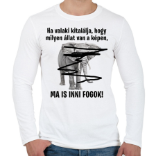 PRINTFASHION Ma is inni fogok! - Férfi hosszú ujjú póló - Fehér férfi póló