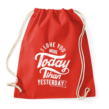 PRINTFASHION Ma jobban szeretlek, mint tegnap - Sportzsák, Tornazsák - Piros tornazsák