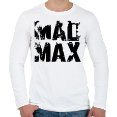 PRINTFASHION Mad Max fekete - Férfi hosszú ujjú póló - Fehér