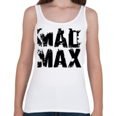 PRINTFASHION Mad Max fekete - Női atléta - Fehér