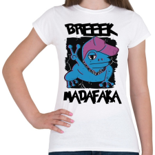 PRINTFASHION Madafaka - béka breeek - Női póló - Fehér női póló
