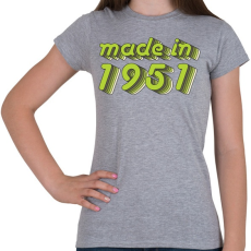 PRINTFASHION made-in-1951-green-grey - Női póló - Sport szürke