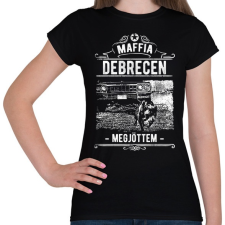 PRINTFASHION Maffia Debrecen - Női póló - Fekete női póló