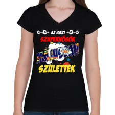 PRINTFASHION Májusban született szuperhős - Női V-nyakú póló - Fekete női póló