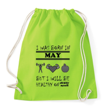 PRINTFASHION Májusban születtem de minden hónapban egészségesen élek - Sportzsák, Tornazsák - Limezöld tornazsák
