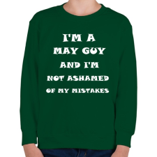 PRINTFASHION Májusi vagyok és nem szégyellem a hibáimat - Gyerek pulóver - Sötétzöld gyerek pulóver, kardigán