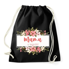 PRINTFASHION Mama a legjobb! - Virágos - Sportzsák, Tornazsák - Fekete tornazsák