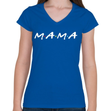 PRINTFASHION MAMA felirat - Női V-nyakú póló - Királykék