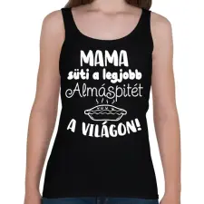 PRINTFASHION Mama süti a legjobb almáspitét a világon! - Női atléta - Fekete női trikó