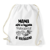 PRINTFASHION Mama süti a legjobb palacsintát a világon! - Sportzsák, Tornazsák - Fehér