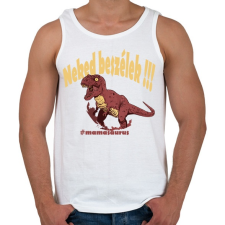 PRINTFASHION Mamasaurus - Neked beszélek - Férfi atléta - Fehér atléta, trikó