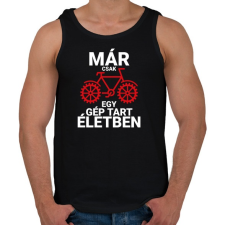 PRINTFASHION Már csak egy gép tart életben - Kerékpáros - Férfi atléta - Fekete atléta, trikó