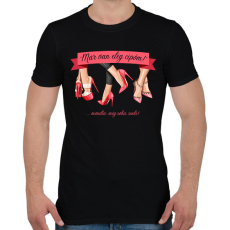 PRINTFASHION Már van elég cipőm! - ...mondta: soha, senki! - Férfi póló - Fekete