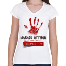 PRINTFASHION Maradj otthon, ne terjeszd a vírust - Női V-nyakú póló - Fehér női póló