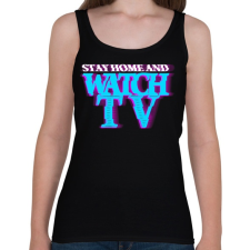 PRINTFASHION Maradj otthon tévézni - Női atléta - Fekete női trikó