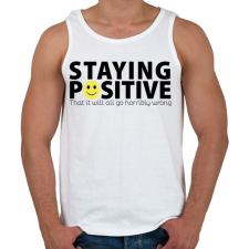 PRINTFASHION Maradj pozitív! - Férfi atléta - Fehér atléta, trikó