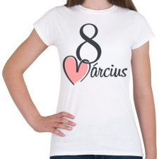 PRINTFASHION Március 8. - Nőnap - Női póló - Fehér női póló