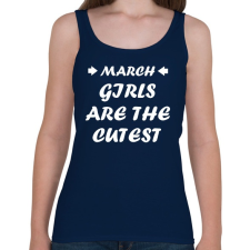 PRINTFASHION Márciusi csajok a legcukibbak - Női atléta - Sötétkék női trikó