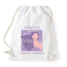 PRINTFASHION Márciusi lány vagyok2 - Sportzsák, Tornazsák - Fehér tornazsák
