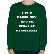 PRINTFASHION Márciusi vagyok és büszke vagyok a sikereimre - Gyerek pulóver - Sötétzöld gyerek pulóver, kardigán