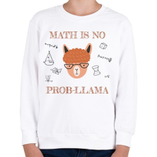 PRINTFASHION Math is no prob-llama - Gyerek pulóver - Fehér