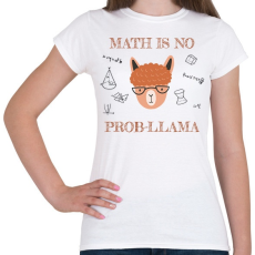 PRINTFASHION Math is no prob-llama - Női póló - Fehér