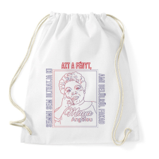 PRINTFASHION Maya Angelou idézet - Sportzsák, Tornazsák - Fehér tornazsák