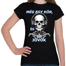 PRINTFASHION Még egy kör... - Női póló - Fekete női póló