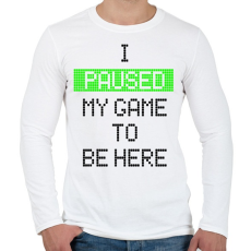 PRINTFASHION Megállítottam a játékot, hogy itt lehessek - Férfi hosszú ujjú póló - Fehér