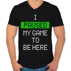 PRINTFASHION Megállítottam a játékot, hogy itt lehessek - Férfi V-nyakú póló - Fekete
