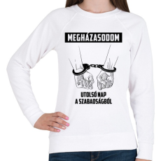 PRINTFASHION Megházasodom - Legénybúcsú - Női pulóver - Fehér
