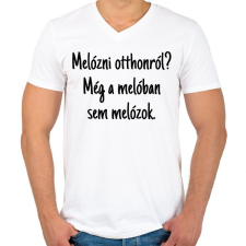PRINTFASHION Melóban sem melózok... - Férfi V-nyakú póló - Fehér férfi póló