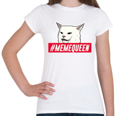 PRINTFASHION Meme Queen - Női póló - Fehér