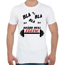 PRINTFASHION Menj edzeni - Férfi póló - Fehér férfi póló