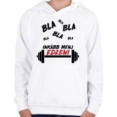 PRINTFASHION Menj edzeni - Gyerek kapucnis pulóver - Fehér