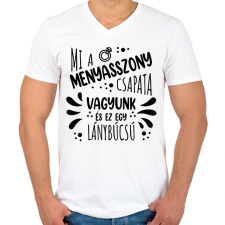 PRINTFASHION Mi a menyasszony csapata vagyunk - Férfi V-nyakú póló - Fehér férfi póló