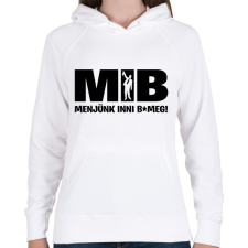 PRINTFASHION MIB menjünk inni - Női kapucnis pulóver - Fehér női pulóver, kardigán