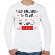 PRINTFASHION Minden ember életében van egy anya - Férfi hosszú ujjú póló - Fehér férfi póló