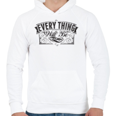 PRINTFASHION Minden rendben lesz...  - Férfi kapucnis pulóver - Fehér