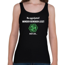 PRINTFASHION Minden rendben lesz! - Női atléta - Fekete női trikó