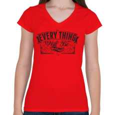PRINTFASHION Minden rendben lesz...  - Női V-nyakú póló - Piros
