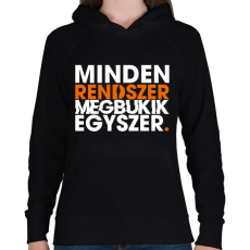 PRINTFASHION Minden rendszer megbukik egyszer - Női kapucnis pulóver - Fekete