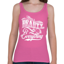 PRINTFASHION Mindenben van valami szép.  - Női atléta - Rózsaszín női trikó