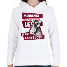 PRINTFASHION Mindenki nyugodjon le lánybúcsú - Női kapucnis pulóver - Fehér