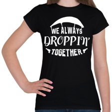 PRINTFASHION Mindig együtt ugrunk! - Női póló - Fekete női póló