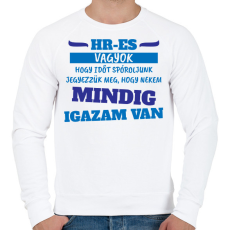 PRINTFASHION Mindig igazam van - HR - Férfi pulóver - Fehér