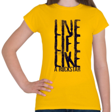 PRINTFASHION Mint egy rocksztár - Női póló - Sárga női póló