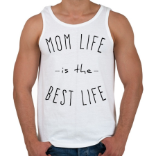 PRINTFASHION mom life is best life - Férfi atléta - Fehér atléta, trikó