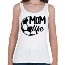 PRINTFASHION Mom life - Női atléta - Fehér női trikó