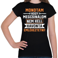 PRINTFASHION Mondtam hogy megcsinálom - Női póló - Fekete